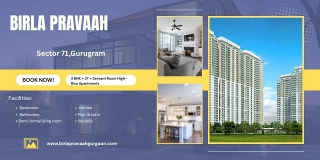 Birla Pravaah Apartments In Sector 71 - A Fresh Start, A New Nest